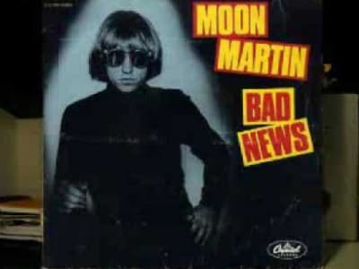Moon Martin - Bad News

