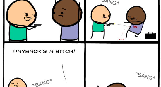 Life is a bitch - Cyanide and Happiness