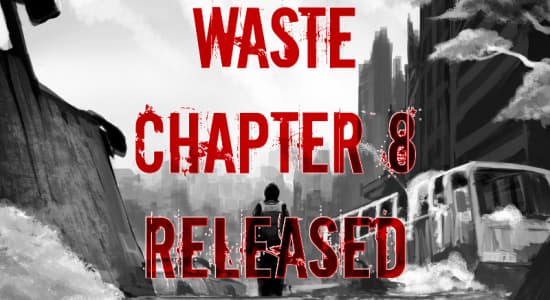 
WASTE sorties chapitres 8 et 9 (early access)