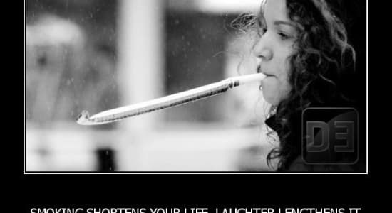 Smoking shortens your life, laughter lengthens it