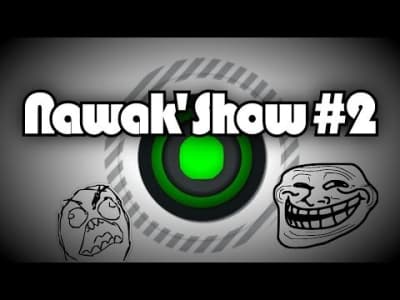 Nawak'Show#2