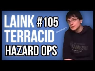 Laink et Terracid #105 // Hazard Ops