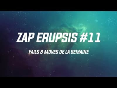 FAILS &amp; MOVES | League of Legends - Zap Erupsis #11