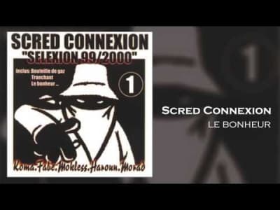 Scred Connexion - Le Bonheur