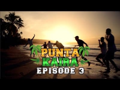 Punta Kaïra - Episode 3