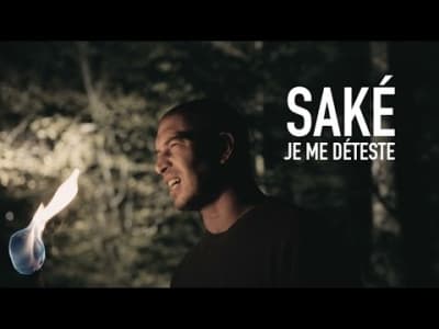 Saké - Je me déteste 