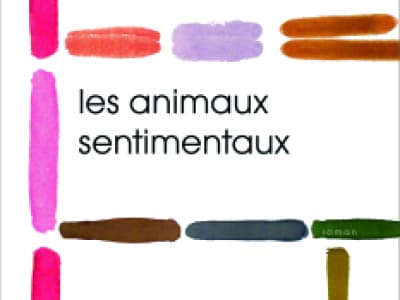 Les Animaux Sentimentaux  : Rencontres &amp; sexualité 2.0, coming-out...