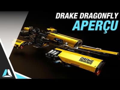 Apercus Drake Dragonfly - STAR CITIZEN FR