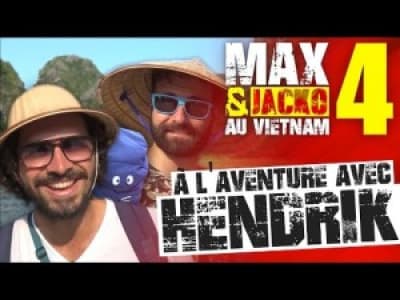 Max et Jacko au vietnam - EPISODE 4 