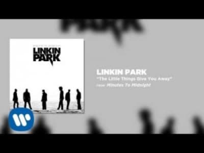 Linkin Park - The little things give you away