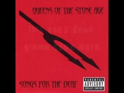 Queens of the Stone Age ~ You think I ain't worth a dollar, but I feel like a millionaire