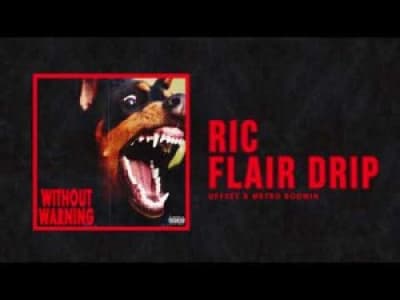 Offset &amp; Metro Boomin - &quot;Ric Flair Drip&quot;
