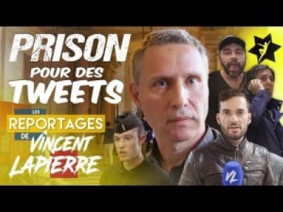 Prison des Tweets ? - Les Reportages de Vincent Lapierre