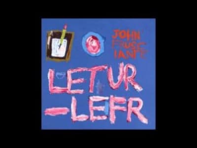 John Frusciante - Letur-Lefr (Full Album)