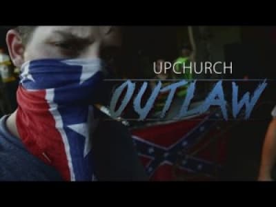 Upchurch - Can I get a Outlaw