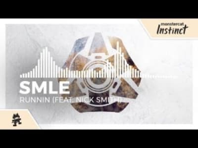 SMLE - Runnin (feat. Nick Smith) [Monstercat Release]