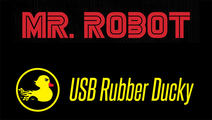 MrRobot & Hak5-USB Rubber Ducky
