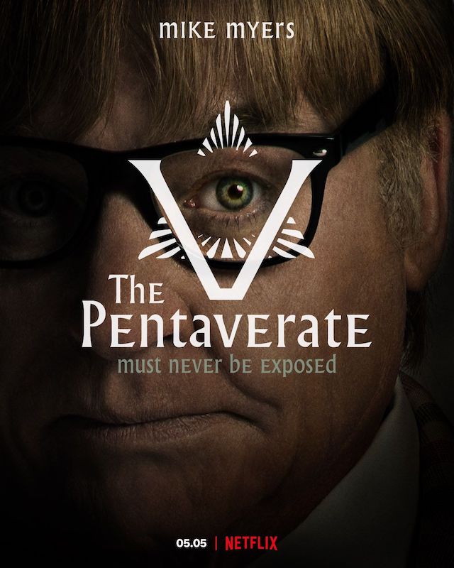 The Pentaverate, une série créée par Mike Myers (2022). J'ai commencé ça hier soir et la première chose que je peux dire c'est que c'est plutôt barré et assez excentrique, pour le moment j'aime bien