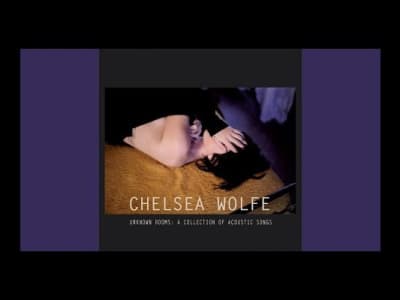 Chelsea Wolfe - Flatlands