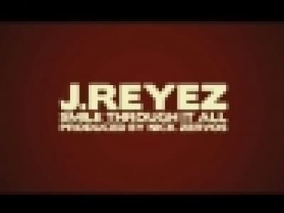 J.Reyez - Smile Through It All