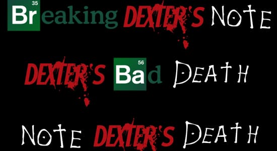 Petite analyse sur Dexter - Breaking Bad - Death Note