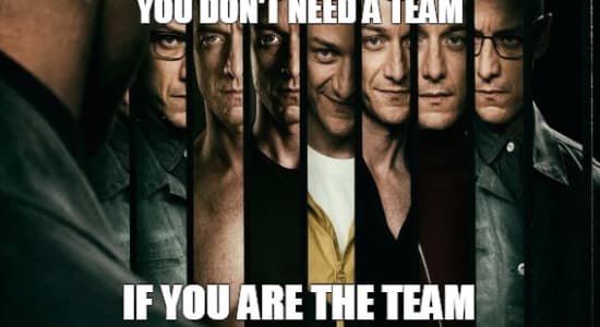 Tu n'as pas besoin d'une équipe si tu es l'équipe 