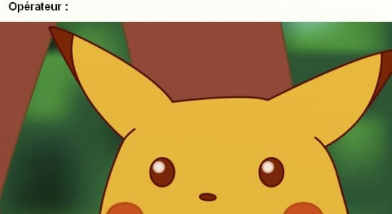 Surprised Pikachu level centre d'appels