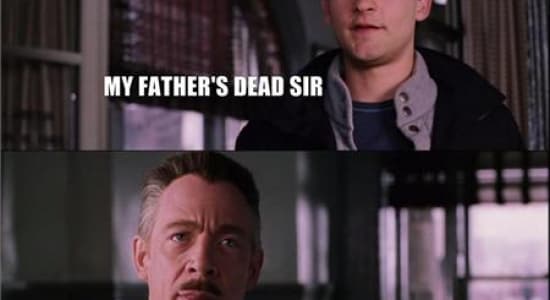 My father's dead sir ! 