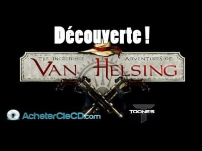 Van Helsing : À découvrir sur PC 