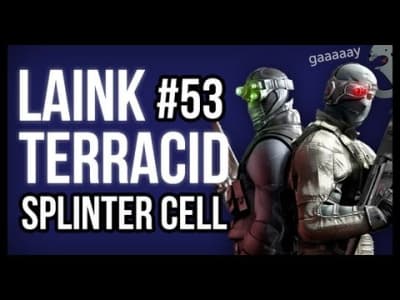 Laink et Terracid #53 // Splinter Cell Conviction (2/2)