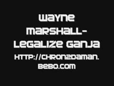 [Reggae] wayne marshall-legalize ganja