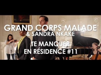Grand Corps Malade - Te Manquer