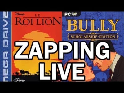 Zapping Le Roi Lion + Bully : Scholarship Edition