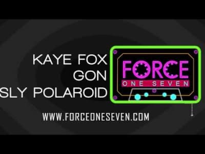 Gon, Kaye Fox, Sly Polaroid (ForceOneSeven) -Always love you