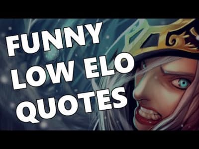 [Calbel] Funny low elo quotes