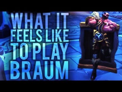 What it feels like to play Braum