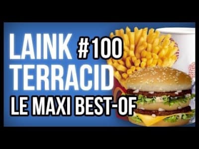Laink et Terracid #100 // LE MAXI BEST-OF