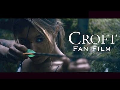 Croft - Fan Film 