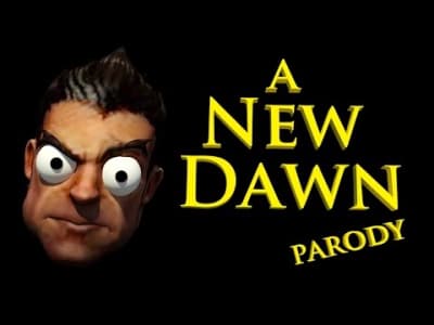 A New Dawn (Parody)