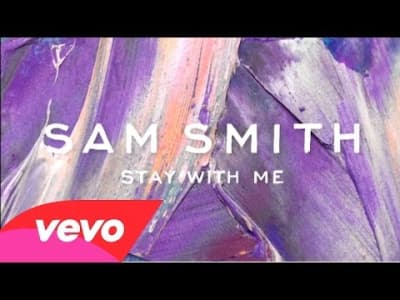 Stay with me - Sam Smith