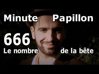 Minute Papillon #666 Le nombre de la bête (Feat SLG)