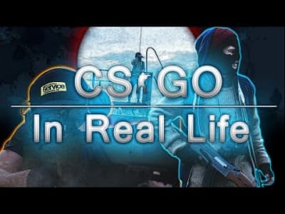 CSGO In Real Life