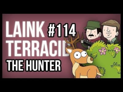Laink et Terracid #114 // The Hunter 