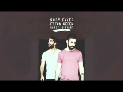 Roby Fayer - Ready To Fight (Ft.Tom Gefen)