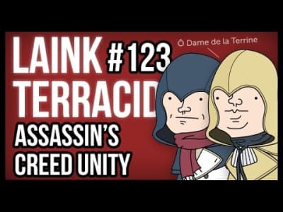 Laink et Terracid #123 // Assassin's Creed Unity 