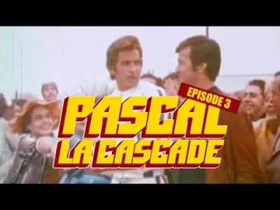 Pascal La Cascade - Épisode 3 &quot;L'opération&quot;