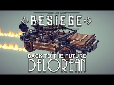 Besiege - DeLorean Time Machine [v0.04]