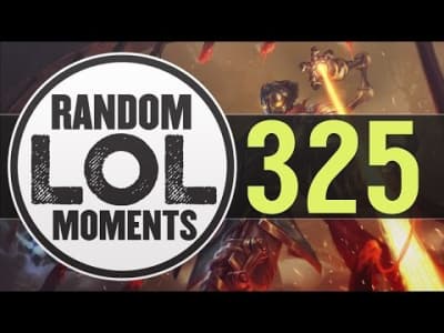 Random LoL Moments - Episode 325