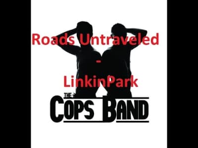 Roads Untraveled - Linkin Park by The Cops Band 