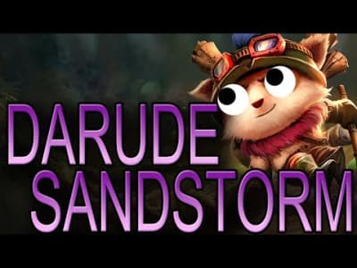 Darude - Sandstorm Remix League of legends